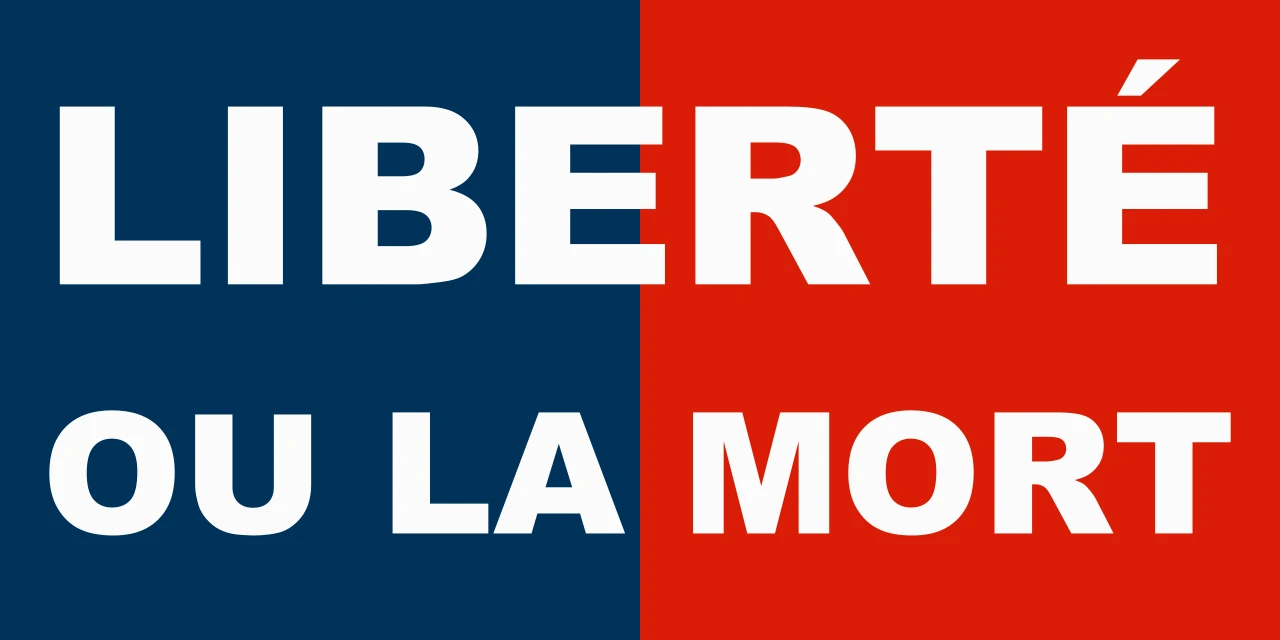 Bandera con dos franjas verticales, azul y roja, con el lema Liberté ou la mort